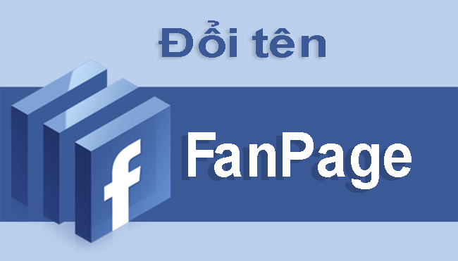 Hướng dẫn cách đổi tên Fanpage Facebook