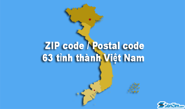 ZIP code là gì? ZIP code / Postal code của 63 tỉnh thành Việt Nam